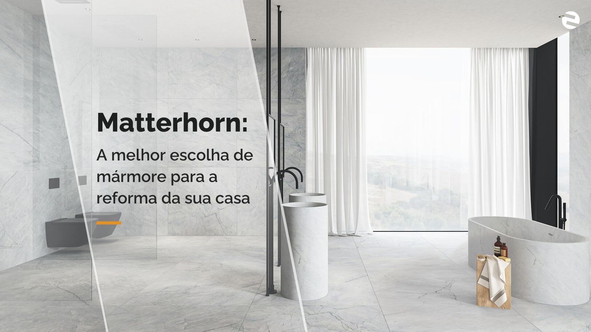 Matterhorn: A melhor escolha de mármore para a reforma da sua casa