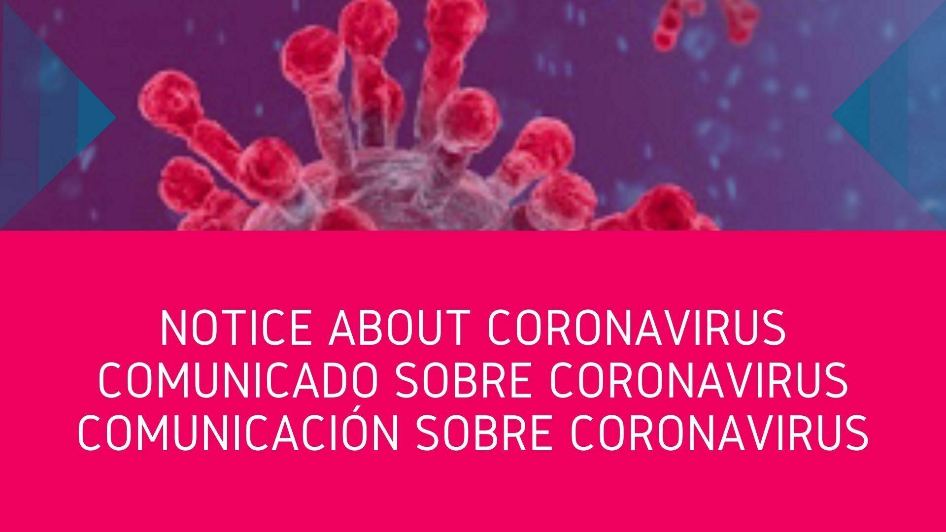 Notice about coronavirus Comunicado sobre coronavirus